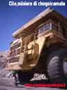 Cile, i camions pi� grandi del Mondo, alle miniere di rame di Chuquicamata
